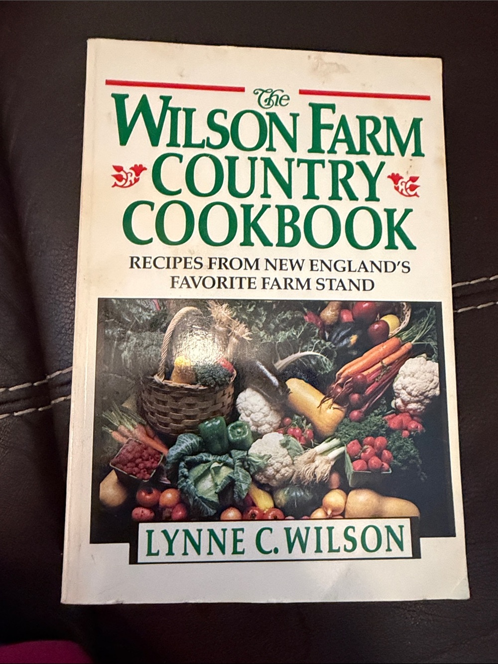 The Wilson Farm Country Cookbook - White Cover by Lynne C Wilson 1985